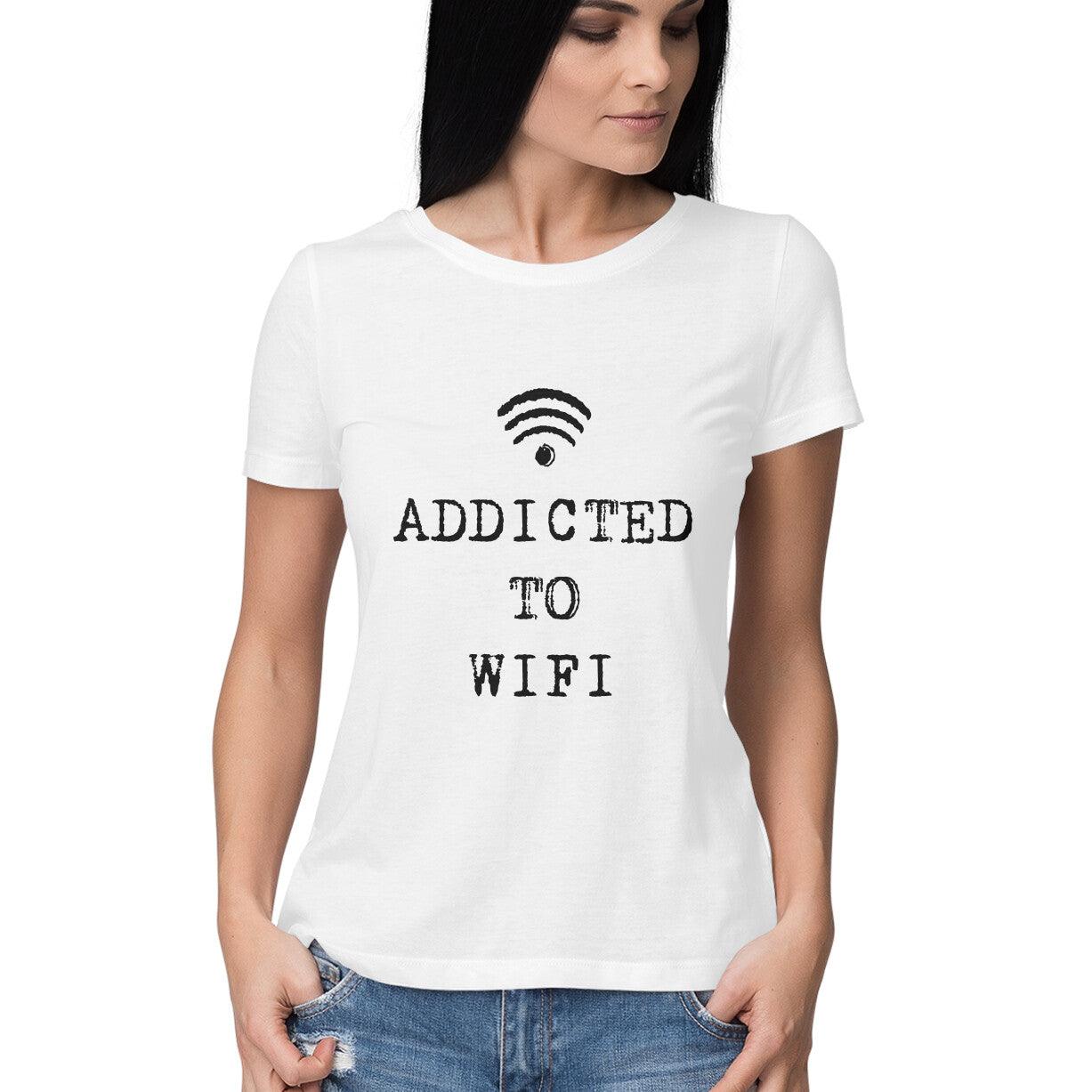 Addicted To Wifi Women's T-Shirt - GAAIA