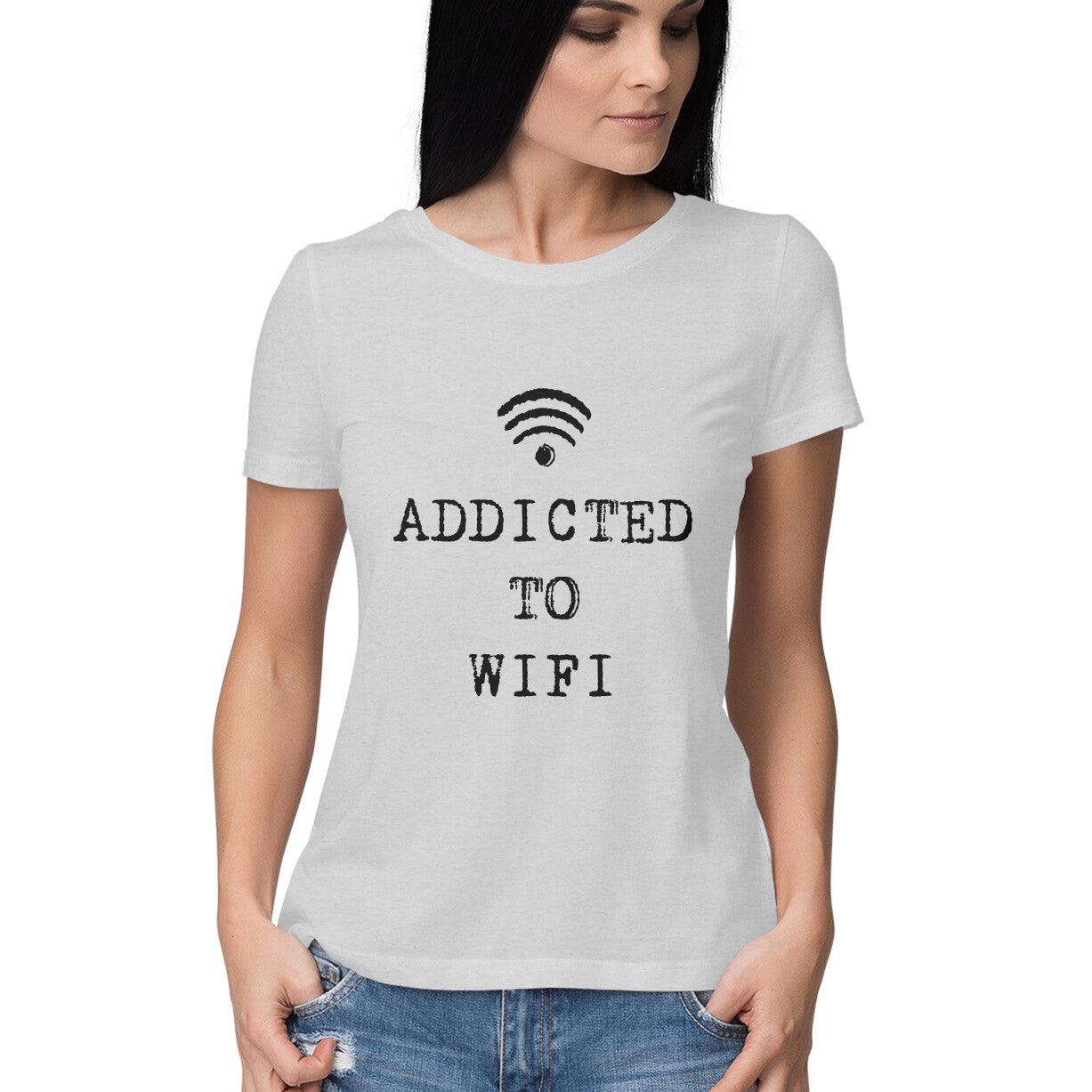 Addicted To Wifi Women's T-Shirt - GAAIA