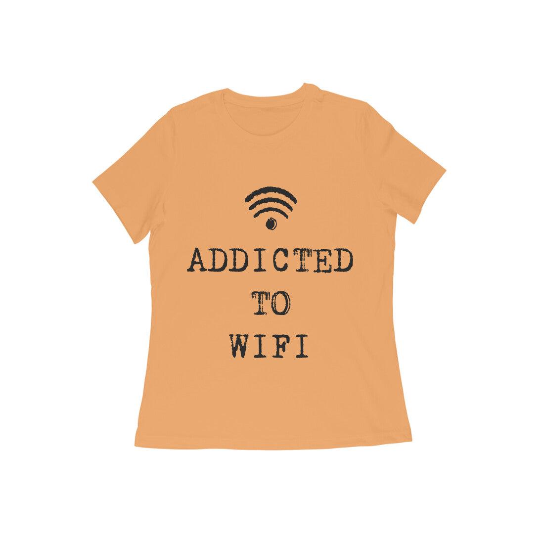 Addicted To Wifi Women's T-Shirt - GAAIA