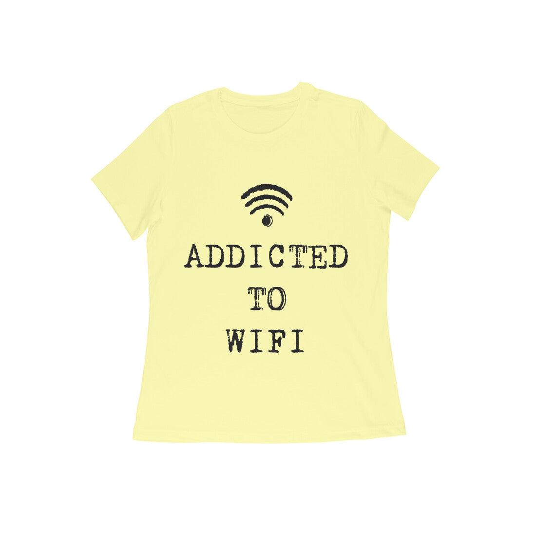 Addicted To Wifi Women's T-Shirt - GAAIA